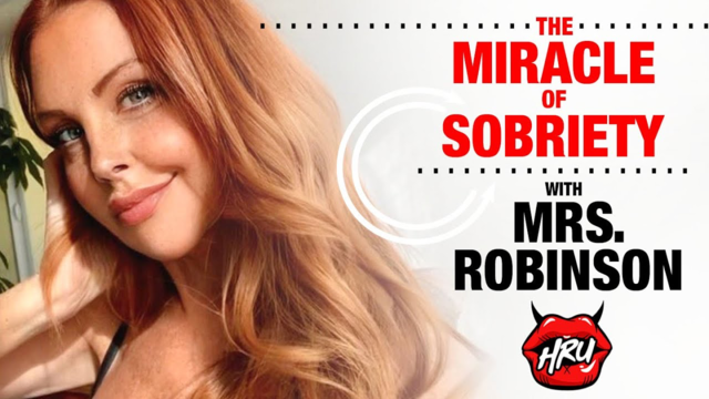 Holly Randall Unfiltered: The Miracle of Sobriety with Mrs  Robinson