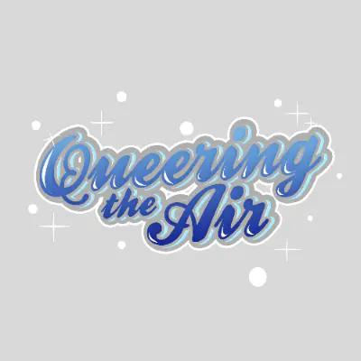 Queering the Air! Podcast's profile image