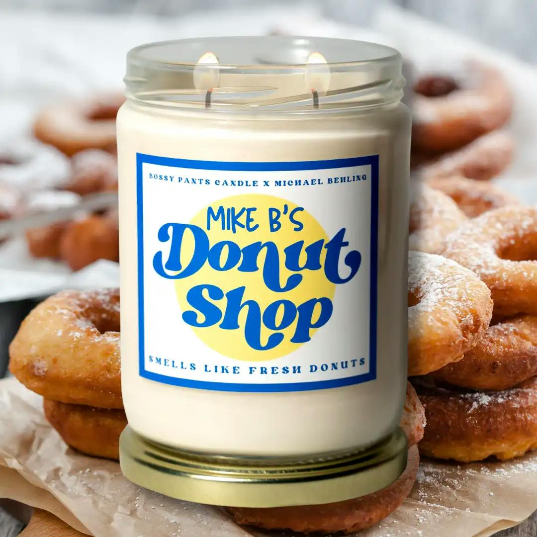 MICHAEL BEHLING X BOSSY PANTS CANDLE PRESENTS: Mike B's Donut Shop!